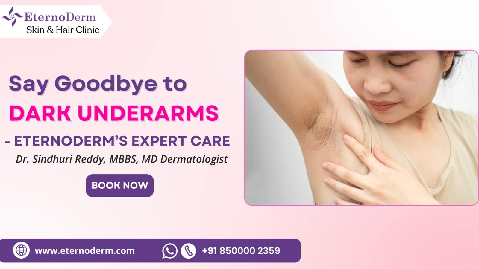 Woman showing dark underarms, dermatology treatment promotion by EternoDerm Skin & Hair Clinic.