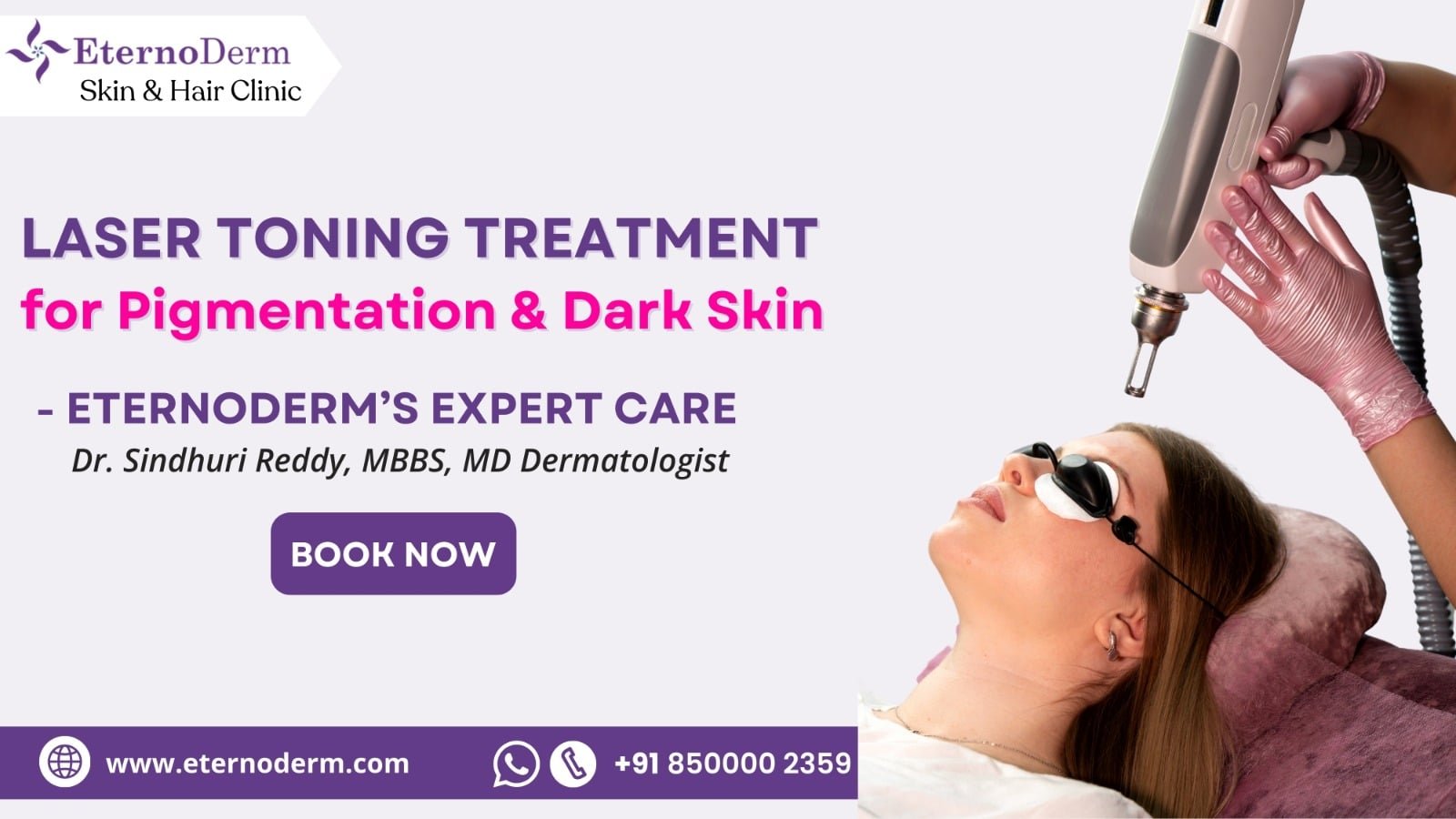 Laser toning treatment for pigmentation and dark skin at EternoDerm Skin and Hair Clinic Miyapur with Dr. Sindhuri Reddy