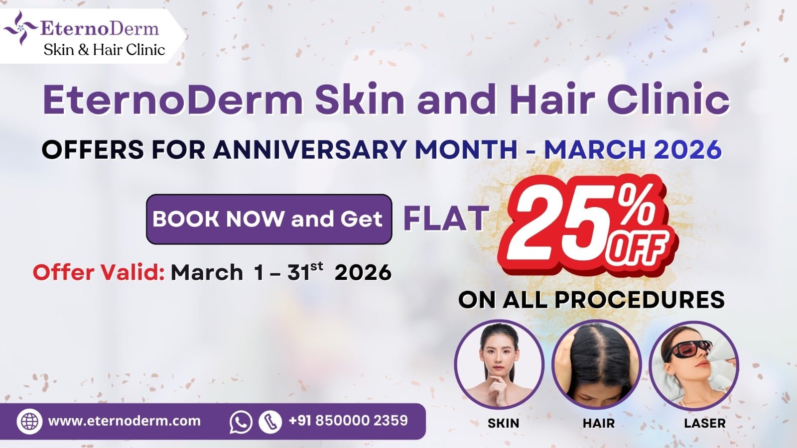 EternoDerm Skin & Hair Clinic Miyapur offering flat 25% off on all skin, hair and laser treatments in March 2026 anniversary offer