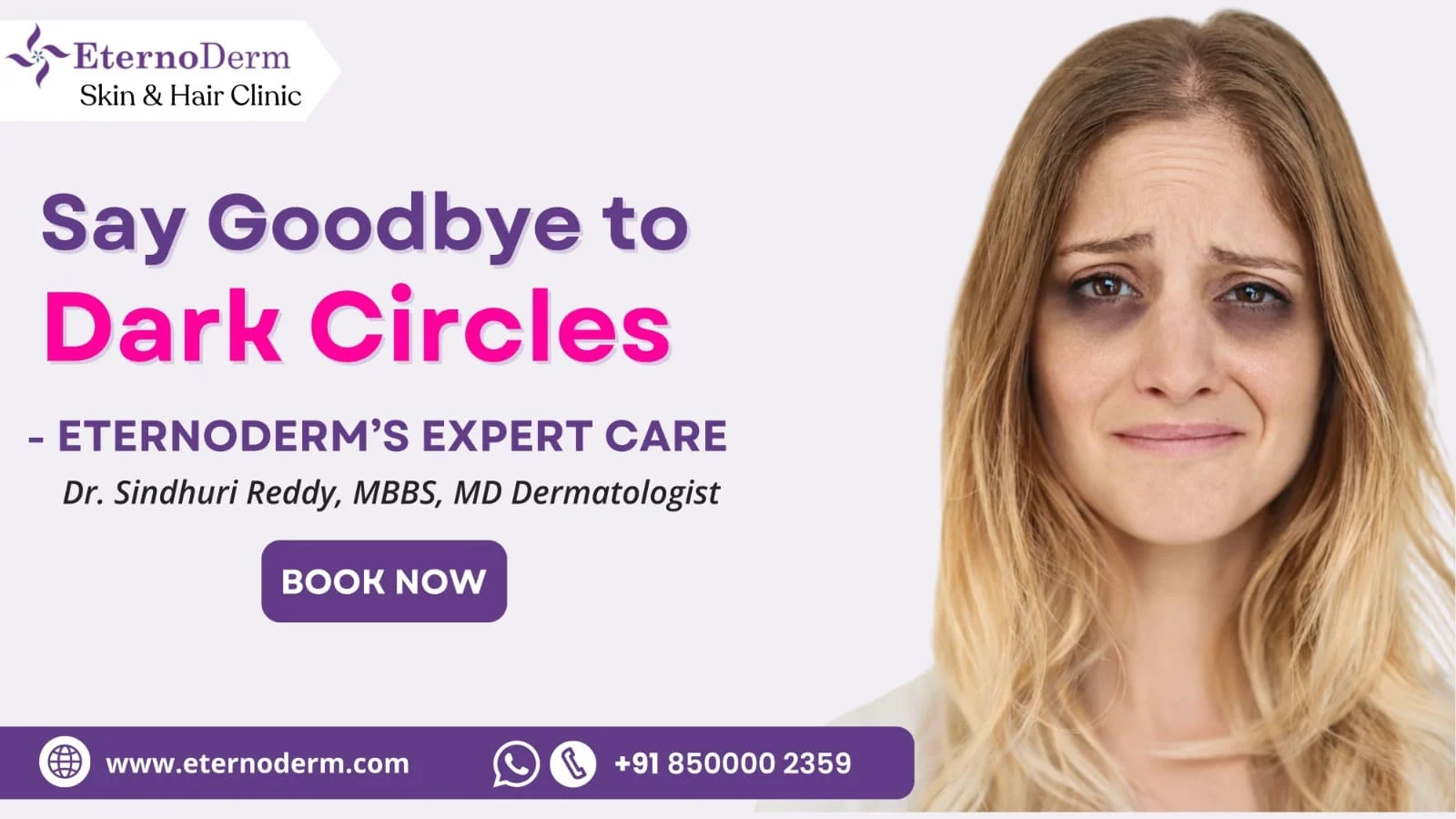 Woman with visible dark circles under eyes seeking professional treatment at EternoDerm Skin & Hair Clinic.